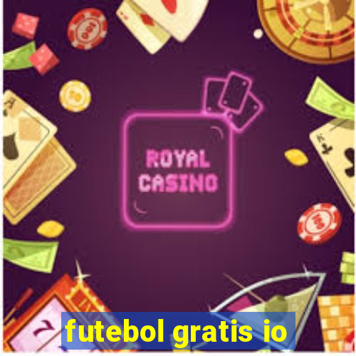 futebol gratis io